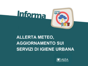 ALLERTA METEO, AGGIORNAMENTO SUI SERVIZI DI IGIENE URBANA