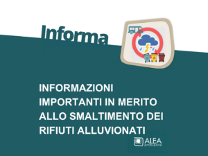 INFORMAZIONI IMPORTANTI IN MERITO ALLO SMALTIMENTO DEI RIFIUTI ALLUVIONATI