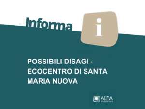 POSSIBILI DISAGI ECOCENTRO SANTA MARIA NUOVA