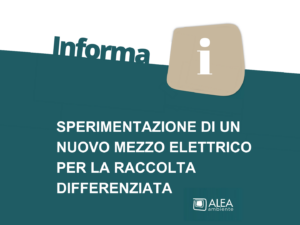 SPERIMENTAZIONE DI UN NUOVO MEZZO ELETTRICO PER LA RACCOLTA DIFFERENZIATA