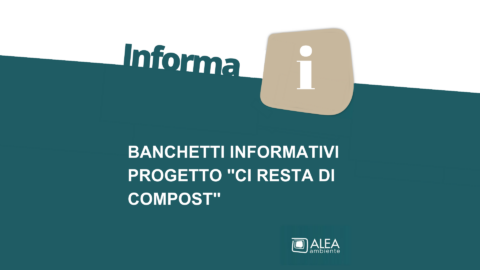 BANCHETTI INFORMATIVI PROGETTO CI RESTA DI COMPOST