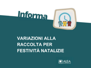 VARIAZIONI ALLA RACCOLTA PER FESTIVITÀ NATALIZIE