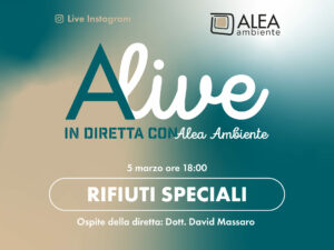 ALIVE – IN DIRETTA CON ALEA AMBIENTE: RIFIUTI SPECIALI