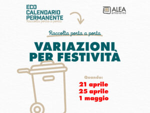 ALEA AMBIENTE INFORMA – Variazione raccolte per festività: 21-25 aprile e 1° maggio