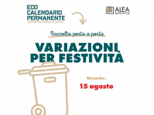 ALEA AMBIENTE INFORMA – Variazione raccolte per festività: venerdì 15 agosto