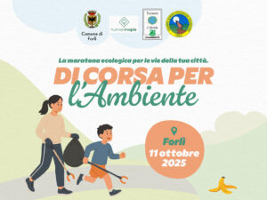 GIORNATA ECOLOGICA FORLI’ –  Piazza Saffi 11 ottobre 2025 – Partenza ore 10:00 (iscrizioni dalle ore 9:30)