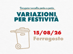 ALEA AMBIENTE INFORMA – Variazione raccolte per festività: Sabato 15 Agosto